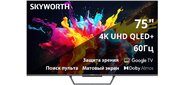 Телевизор QLED Skyworth 75" 75Q67G Eye Care черный / серебристый 4K Ultra HD 60Hz DVB-T DVB-T2 DVB-C DVB-S DVB-S2 USB WiFi Smart TV